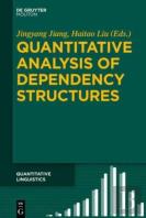 Quantitative Analysis Of Dependency Structures