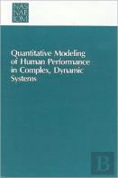 Quantitative Modeling Of Human Performance In Complex, Dynamic Systems