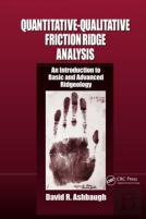 Quantitative-Qualitative Friction Ridge Analysis