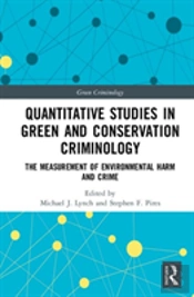 Quantitative Studies In Green And Conservation Criminology