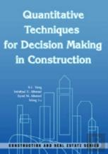 Quantitative Techniques For Decision Making In Construction