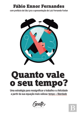Bertrand.pt - Quanto Vale O Seu Tempo?