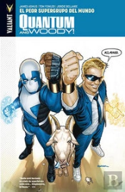 Quantum And Woody! 01: El Peor Supergrupo Del Mundo