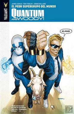 Bertrand.pt - Quantum And Woody! 01: El Peor Supergrupo Del Mundo