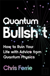 Quantum Bullsh*T