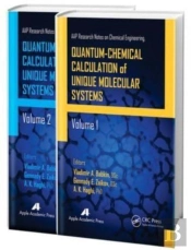Quantum-Chemical Calculation Of Unique Molecular Systems, Two-Volume Set