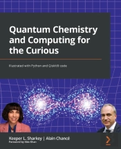 Quantum Chemistry And Computing For The Curious