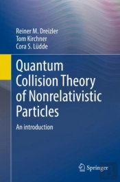 Quantum Collision Theory Of Nonrelativistic Particles