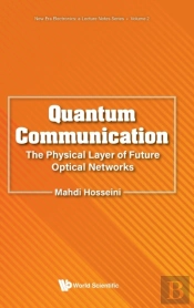 Quantum Communication: The Physical Layer Of Future Optical Networks