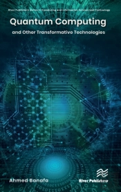 Quantum Computing And Other Transformative Technologies