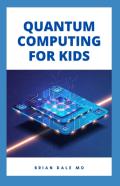 Quantum Computing For Kids
