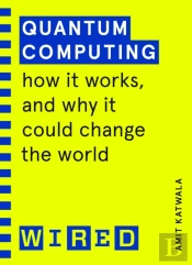 Quantum Computing (Wired Guides)