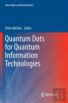 Quantum Dots For Quantum Information Technologies