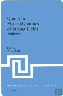 Bertrand.pt - Quantum Electrodynamics Of Strong Fields