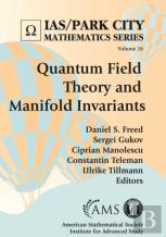 Quantum Field Theory And Manifold Invariants