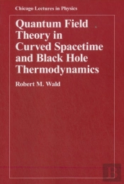 Quantum Field Theory In Curved Spacetime And Black Hole Thermodynamics