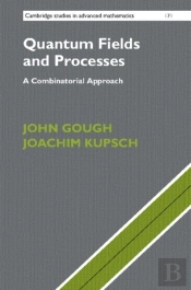 Quantum Fields And Processes