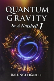 Quantum Gravity In A Nutshell1