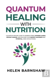 Quantum Healing With Nutrition
