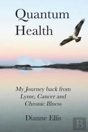 Quantum Health: My Journey Back From Lym