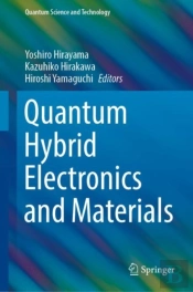 Quantum Hybrid Electronics And Materials