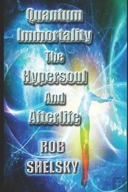 Bertrand.pt - Quantum Immortality The Hypersoul And Afterlife