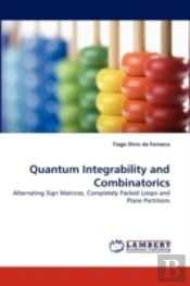 Quantum Integrability And Combinatorics