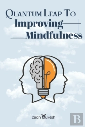 Quantum Leap To Improving Mindfulness