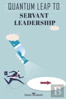 Quantum Leap To Servant Leadership
