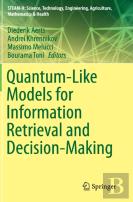 Quantum-Like Models For Information Retrieval And Decision-Making
