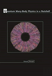 Quantum Many-Body Physics In A Nutshell
