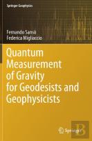 Quantum Measurement Of Gravity For Geodesists And Geophysicists