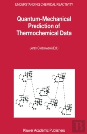 Quantum-Mechanical Prediction Of Thermochemical Data