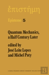 Quantum Mechanics, A Half Century Later