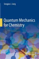 Quantum Mechanics For Chemistry