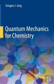 Quantum Mechanics For Chemistry