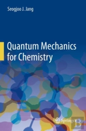 Quantum Mechanics For Chemistry