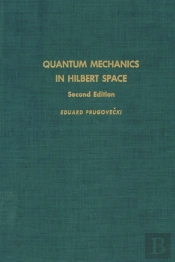 Quantum Mechanics In Hilbert Space