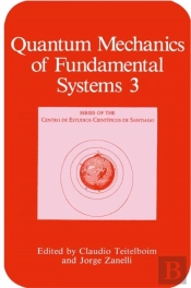 Quantum Mechanics Of Fundamental Systems
