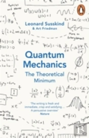 Quantum Mechanics: The Theoretical Minimum