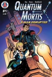 Quantum Mortis A Man Disrupted #1