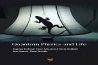 Quantum Physics And Life