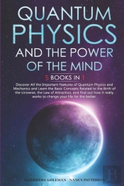 Quantum Physics And The Power Of The Mind