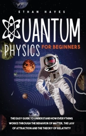 Quantum Physics For Beginners