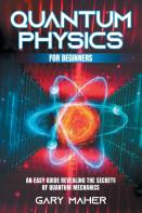 Quantum Physics For Beginners