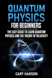 Quantum Physics For Beginners