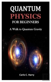 Quantum Physics For Beginners