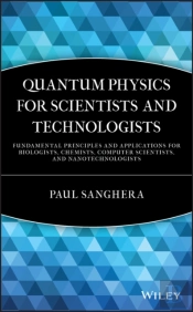 Quantum Physics For Scientists And Technologists