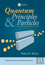 Quantum Principles And Particles, Second Edition