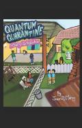 Quantum Quarantine